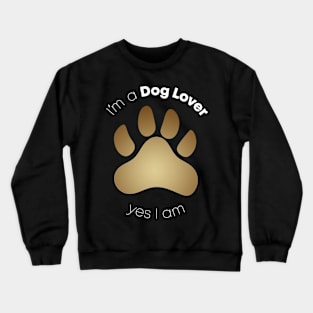 I´m A Dog Lover Crewneck Sweatshirt